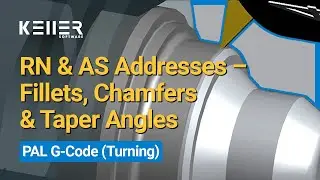 RN & AS Addresses &ndash; Fillets, Chamfers & Taper Angles in PAL G-Code | CNC Turning | Instant CNC