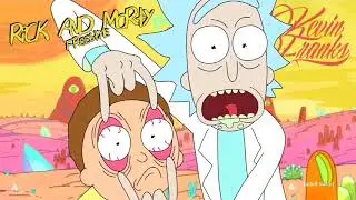 Rick And Morty Freestyle - Kevin Franks