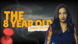 The 8 Year Old Serial Killer - Case File 01 #amarjeetsada 
