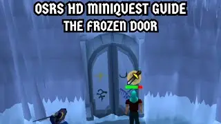 [OSRS HD Miniquest Guide] The Frozen Door