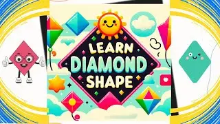 💎 Learn Diamond Shape | Fun Shape Learning for Kids | Kindergarten Shapes