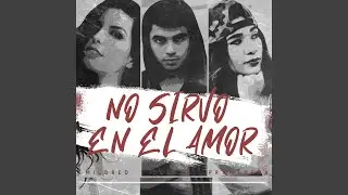 No Sirvo en el Amor