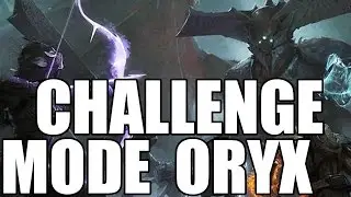 DESTINY oryx challenge mode loot\guide