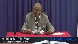040223 Nothing But The Word Full Gospel Christian Church  Pastor Dr, James L  Wheeler