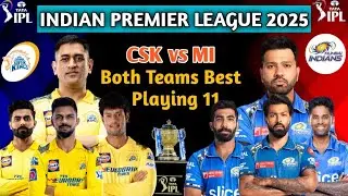 Chennai Super kings vs Mumbai Indians Playing 11 Comparison | IPL 2025 CSK vs MI Playing 11 #csk #MI