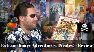 Extraordinary Adventures : Pirates! - Board Game Review