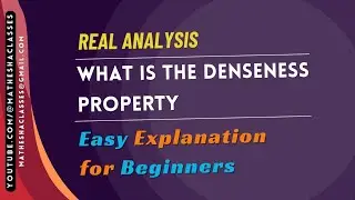 What is Denseness Property | Real Analysis | Real Number System (Hindi) #realanalysis 