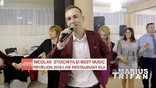 Nicolae Stoichita si Best Music - Colaj de Vlaska, Hore si Sarbe LIVE Revelion 2018 Restaurant Ioji