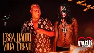 Essa Daqui Vira Trend - Oruam ft. Ryan SP - Oruam ft. Ryan SP (prod. DJ Murillo e LT no beat)