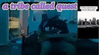 A Tribe Called Quest- electric relaxation - bass cover