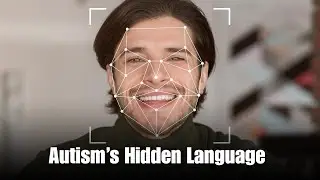 The Hidden Language of Autism: Why Facial Expressions Aren't What They Seem
