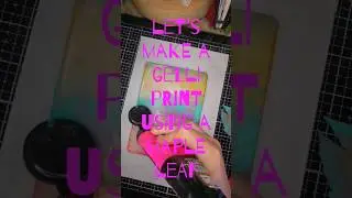 Gelli Prints #gelliprinting #leafart #artplay #artshorts #artprocess #gelliplate