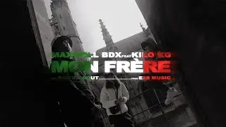 Maxwell -Mon Fr&egrave;re 💯 - Feat Kilo KG