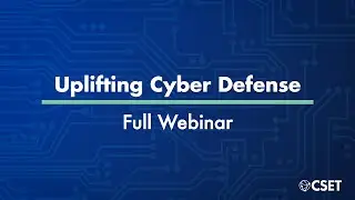 Uplifting Cyber Defense