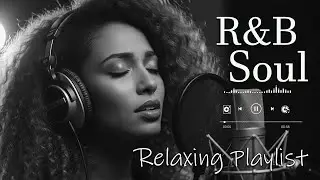 【R&B Soul】Deep Chill Playlist – Smooth Vocals & Soulful Grooves Relax • Study • Focus
