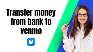 How To Transfer Money From Bank To Venmo