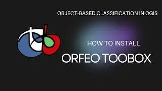 Install Orfeo Toolbox (OTB) plugin in QGIS || Object Based Image Classification