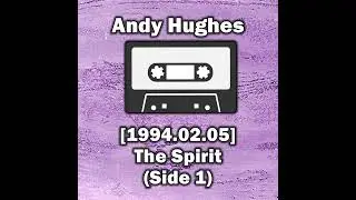 Andy Hughes - The Spirit [1994.02.05] (Side 1)