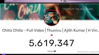 Chilla Chilla - Thunivu Lyric Song (Tamil) | Ajith Kumar | H Vinoth | Anirudh | Ghibran| Live Count