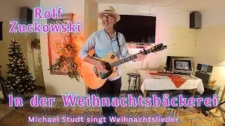In der Weihnachtsb&auml;ckerei &ndash; Michael Studt covert Rolf Zuckowski mit Gitarre  Weihnachtslied 2025
