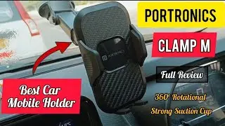 Portronics Clamp M Car Mobile Holder Review | Best Car Mobile Holder Under ₹500
