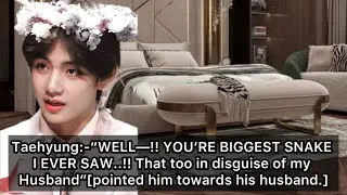 When his Innocent Wifey Is Pregnant & Called Him Snake..?! | Taekook Oneshot 