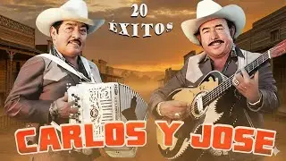 Los Mejores de Carlos Y José 🤠 Puros Corridos Viejitos Mix Pa' Pistear 🌵 20 Éxitos Inolvidable