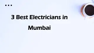 3 Best Electricians in Mumbai, Maharashtra 2025 | Electrical services
