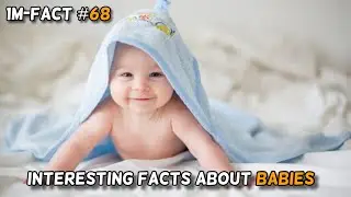 Interesting facts about Babies | 1M-FACT #68