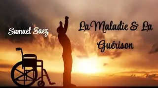 La Maladie et La Guérison / Samuel Saez