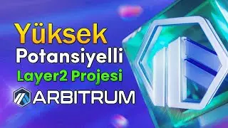 Arbitrum Nedir? - En Yüksek TVL'e Sahip Layer 2 Projesi - Airdrop Yapacak Mı?
