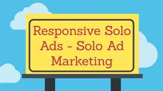 Responsive Solo Ads - Solo Ad Marketing that Convert