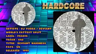 DJ Yubba / Deviant-World's Fattest Split-Track B2 Deviant-Hardness