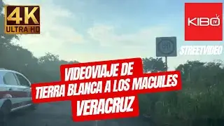 4K de Tierra Blanca a Los Macuiles, Municipio de Tres Valles en Veracruz M&eacute;xico. Kibo TV