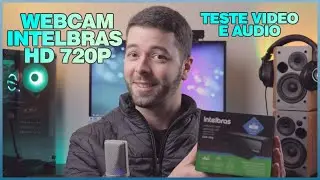 WEBCAM INTELBRAS 720P &eacute; uma boa webcam?