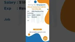 Hiring Mold Manufacturing Technician for Singapore #job #abroadjobs #abroadjob #hiring  #foreignjobs