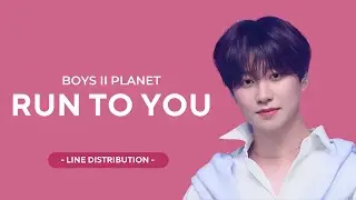 BOYS II PLANET - RUN TO YOU | LINE DISTRIBUTION