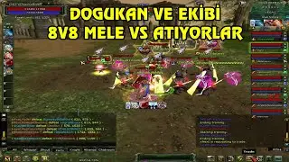 Knight Online VS | Doğukan ve Ekibi 8v8 Mele VS Atıyor | CZ | PK