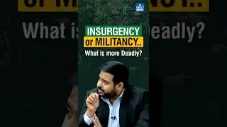 Insurgency Vs Militancy: What is more deadly? #insurgency #military #internalsecurity