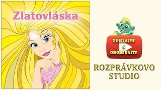 Zlatovláska - Klaudia Kolembusová, Eva Matejková, Vladimír Kobielsky, Táňa Kulíšková a ďalší