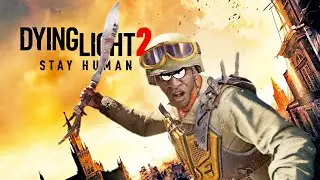 The Best DYING LIGHT 2 Funny Moments WORTH WATCHING!