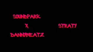 SoundPark x DannyBeatz - Straty