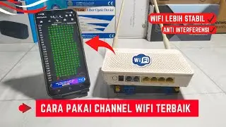 Cara Pakai Channel Wifi Frekuensi 2.4 Ghz 5Ghz 6Ghz Terbaik Untuk Mengatasi Interferensi Sinyal Wifi