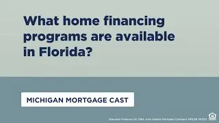 What home financing programs are available in Florida?