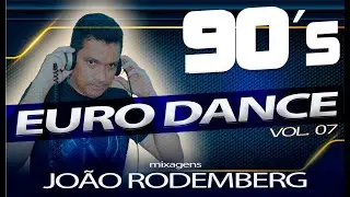 Set Mix Anos 90 VOL.07 EuroDance - Joao Rodemberg