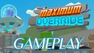 Maximum Override | PC HD Gameplay