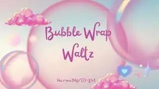 BUBBLE WRAP WALTZ | Playful Packing Jingle