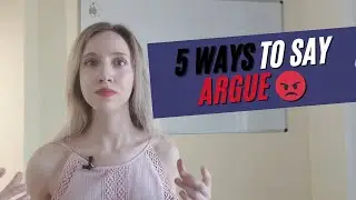 Stop Saying Argue | 5 Better English Words + Real-Life Examples (Bicker, Squabble, Quarrel, Dispute)
