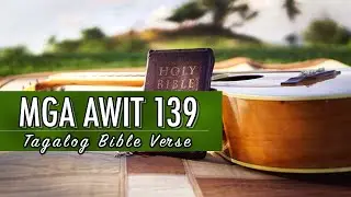 Mga Awit 139 - Audio Bible Tagalog Reading