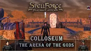 15. Colloseum [1/3] - Spellforce: The Shadow of the Phoenix [Full Gameplay]